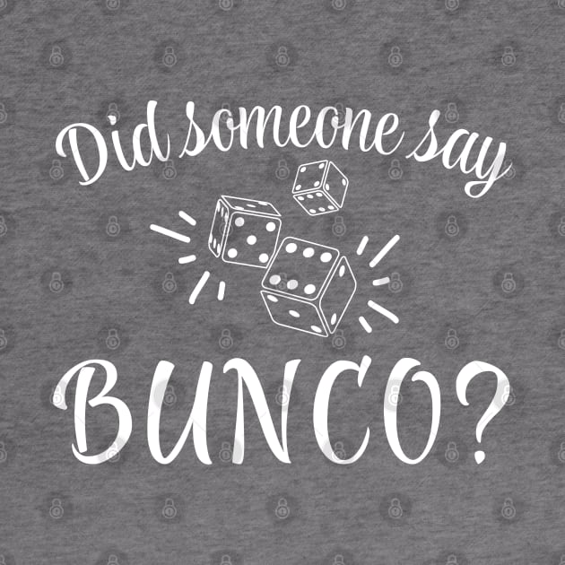 Did Someone Say Bunco by MalibuSun